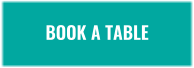 BOOK A TABLE